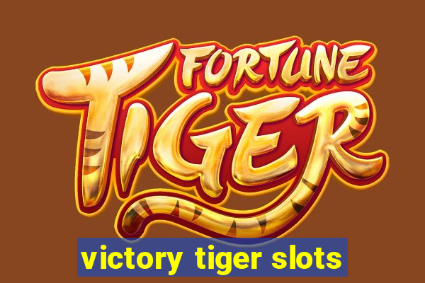 victory tiger slots